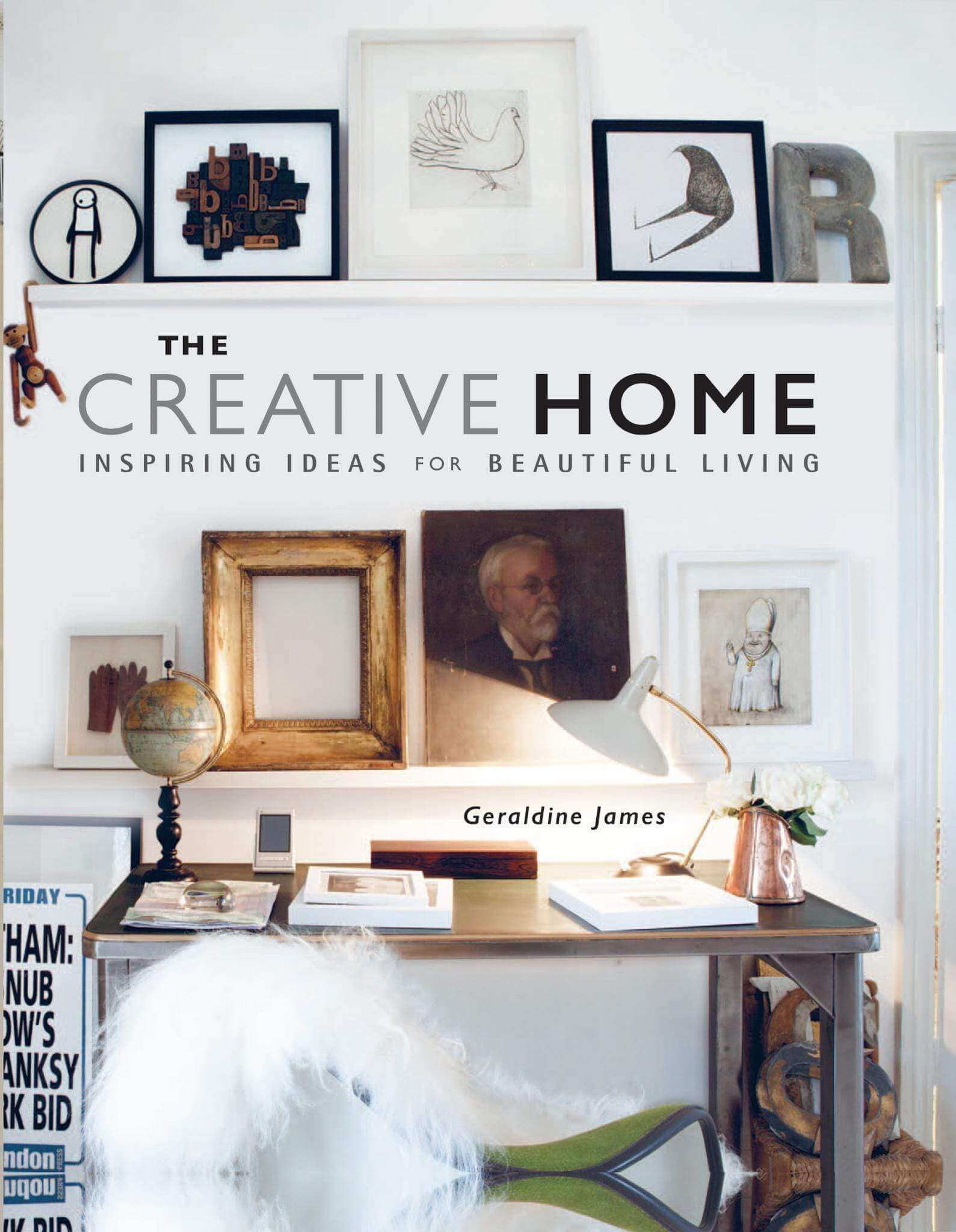 The Creative Home by Geraldine James - escapologyhome.co.uk